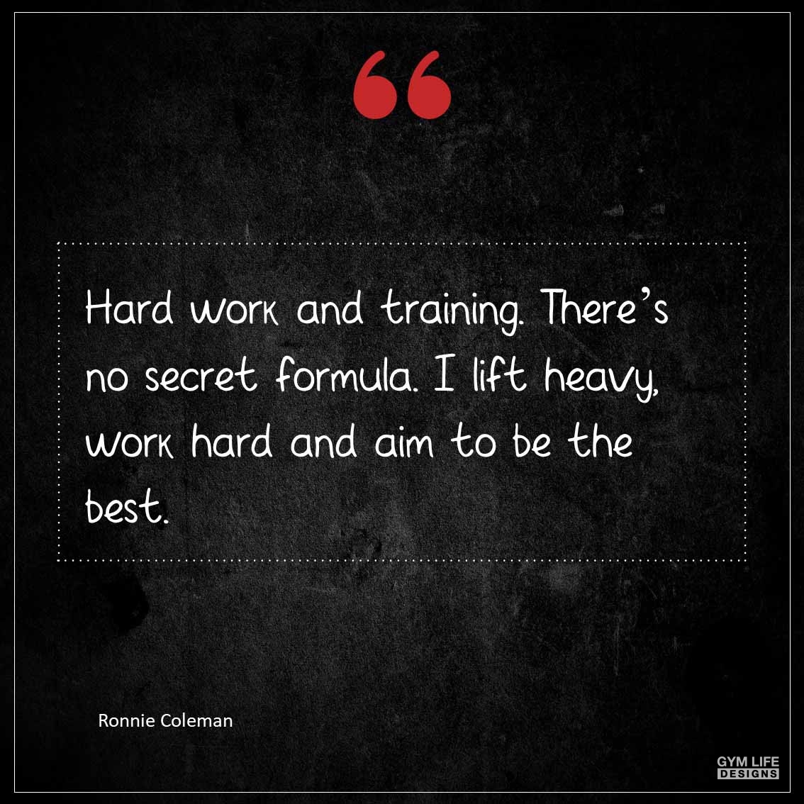 Hard work and training There s no secret formula I lift heavy work hard and aim to be the best