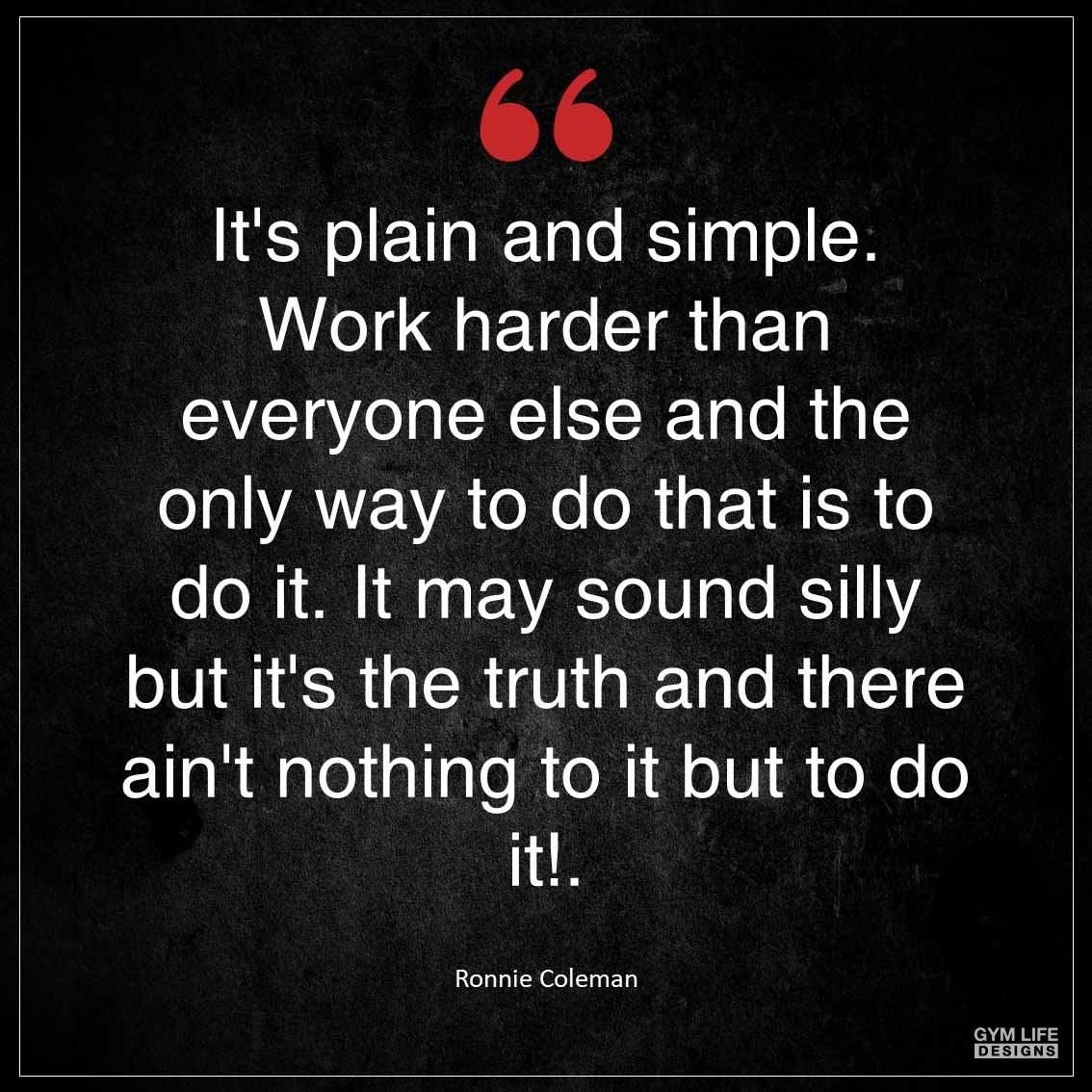 It s plain and simple Work harder than everyone else and the only way to do that is to do it It may sound silly but it s the truth and there ain t nothing to it but to do it