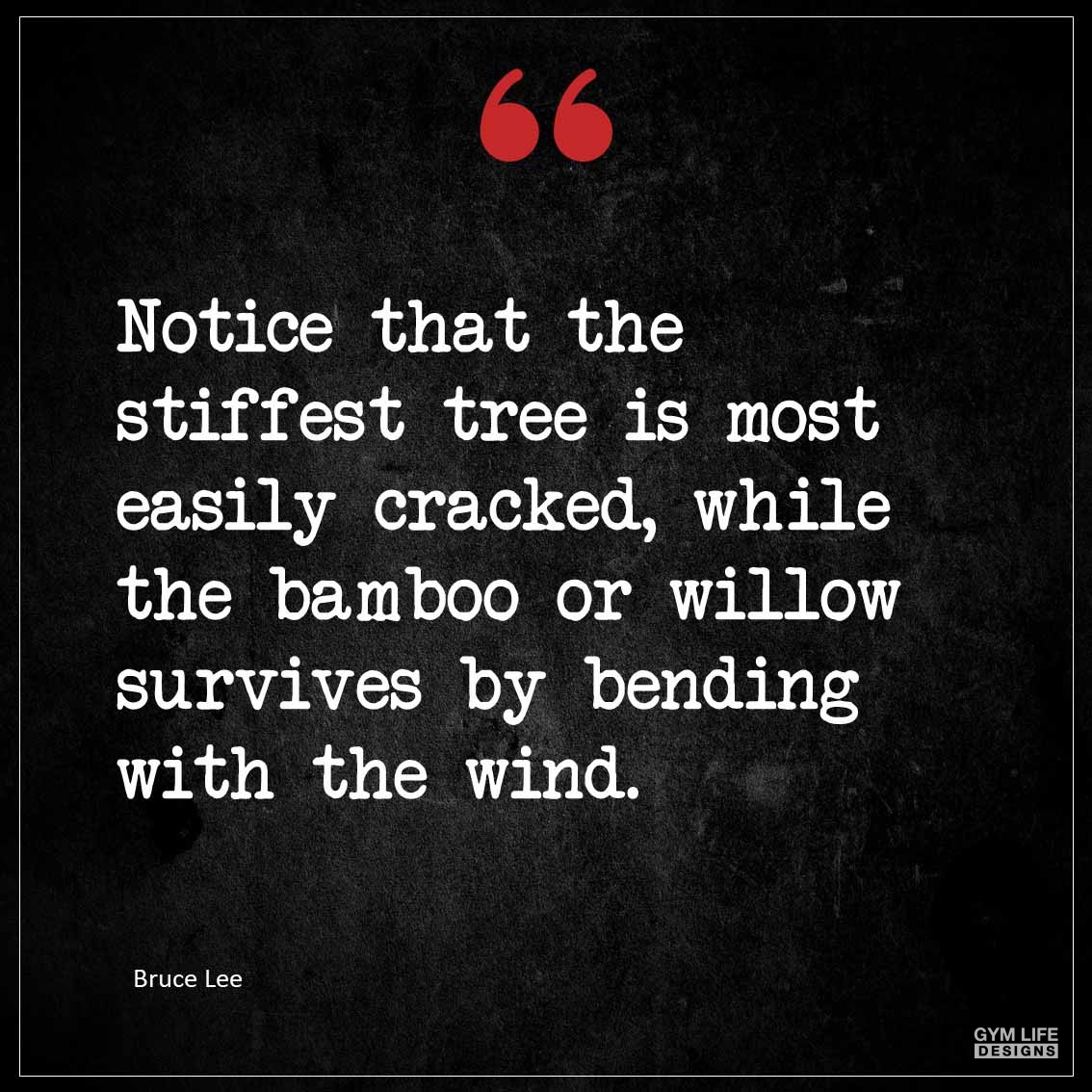 Notice that the stiffest tree is most easily cracked while the bamboo or willow survives by bending with the wind