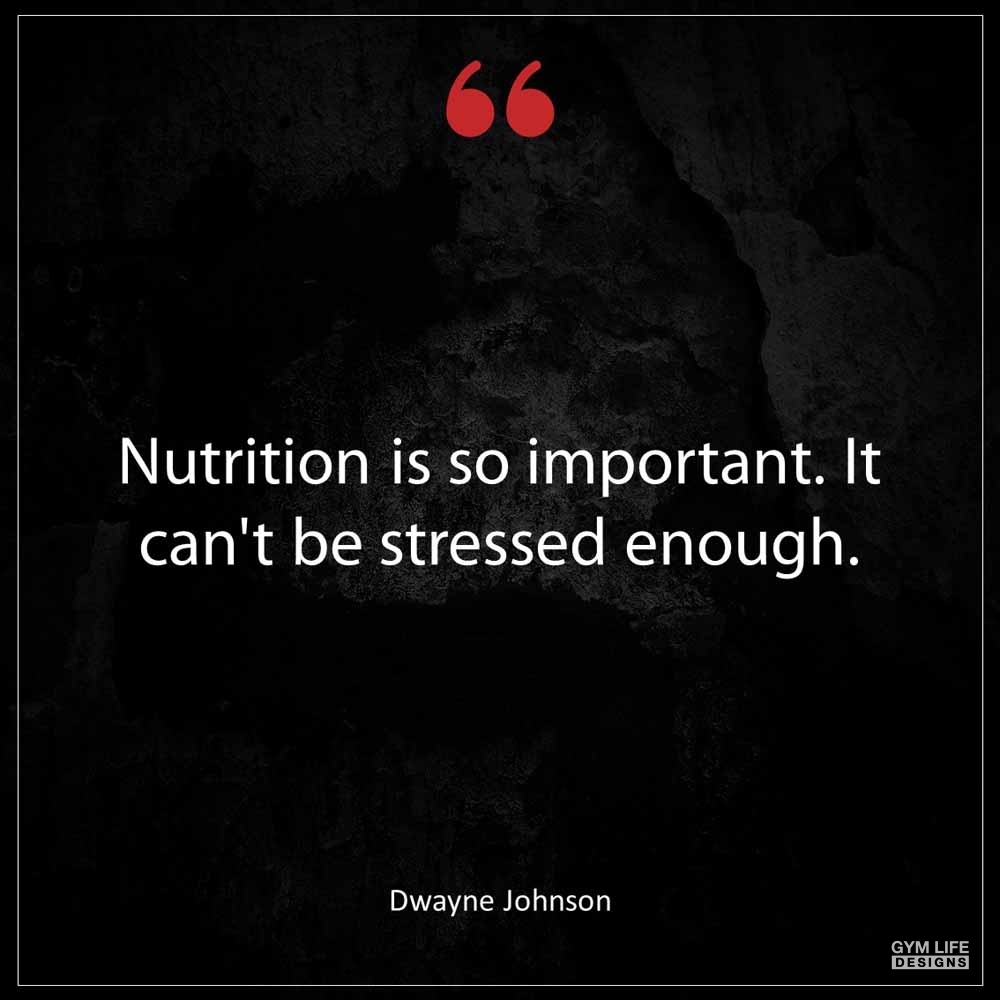 Dwayne Johnson Nutrition is so important It can t be stressed enough