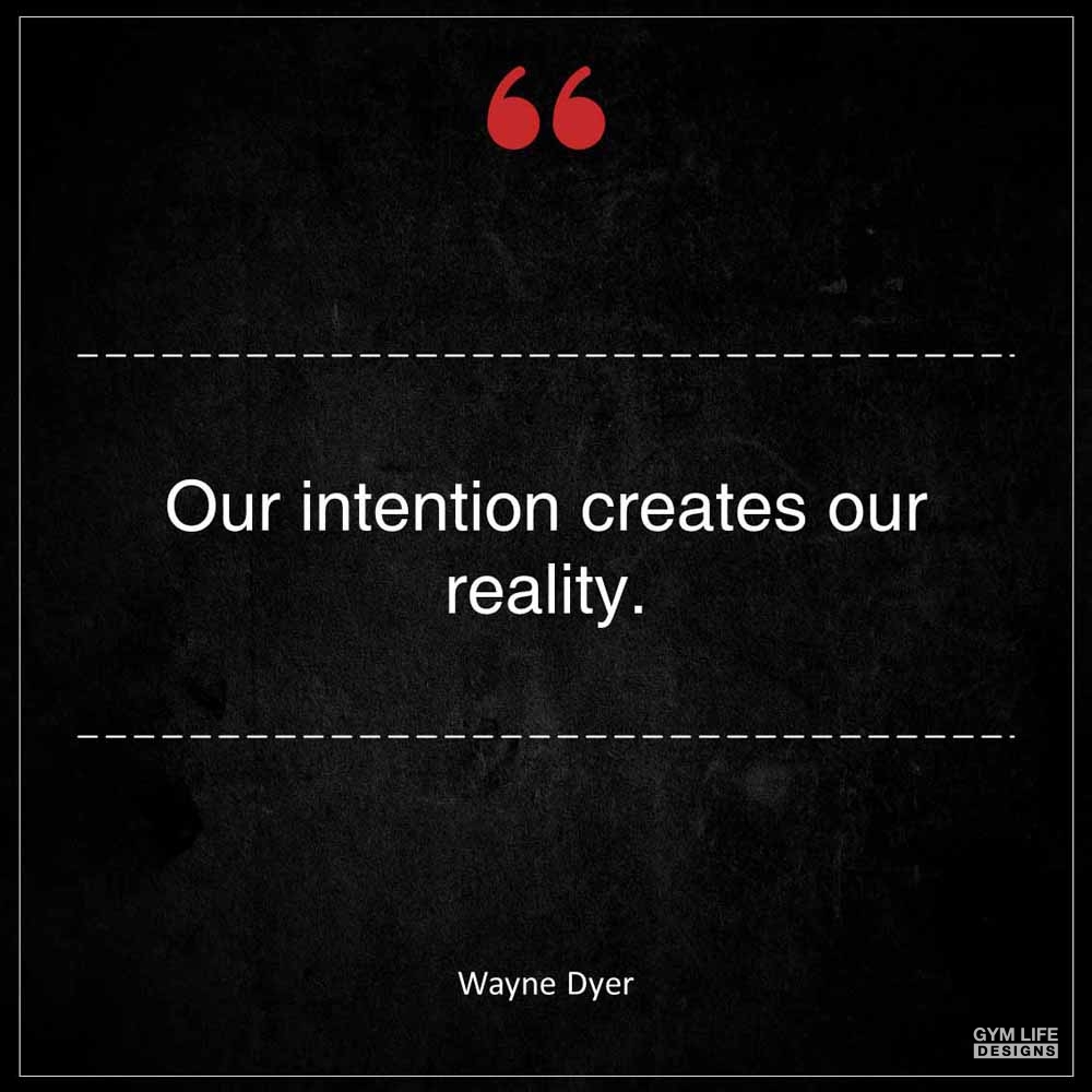 Wayne Dyer Our intention creates our reality 1