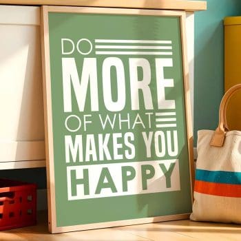 Do More Of What What Makes You Happy - White/Green