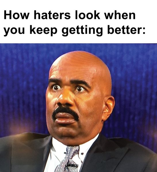 261 – How Haters Look When You Keep Getting Better